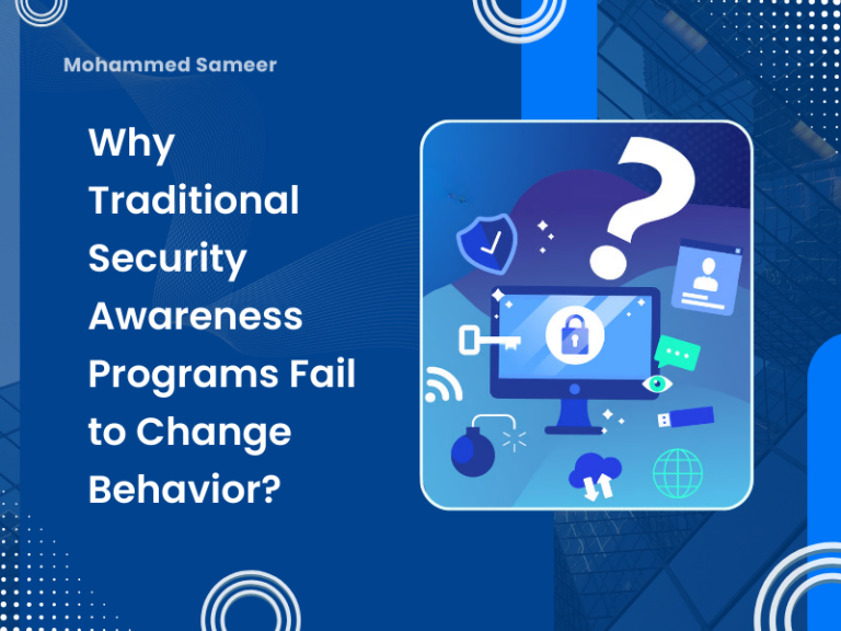 Why Traditional Security Awareness Programs Fail to Change Behavior?