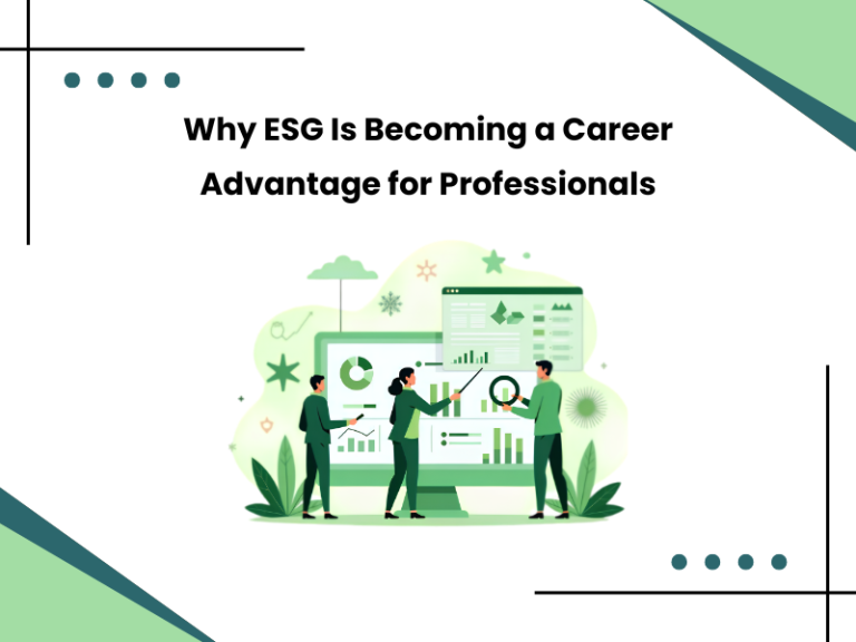 Why ESG Is Becoming a Career Advantage for Professionals