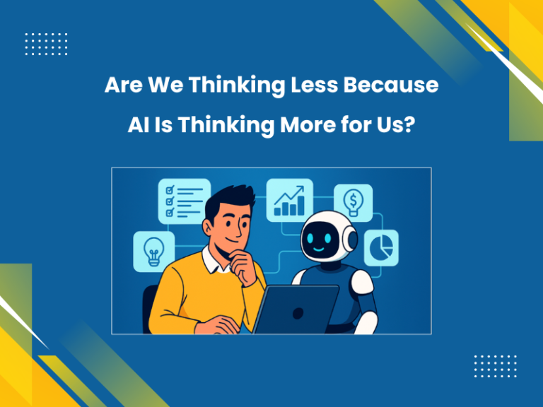 Are We Thinking Less Because AI Is Thinking More for Us?