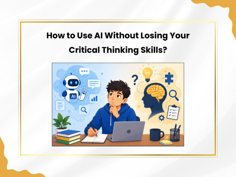 How to Use AI Without Losing Your Critical Thinking Skills